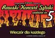 Ostatni z cyklu Rawski Koncert Sztuki